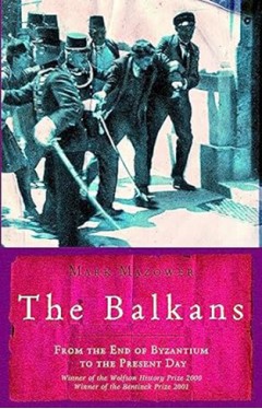 The Balkans - From the End of Byzantium to the Present Day